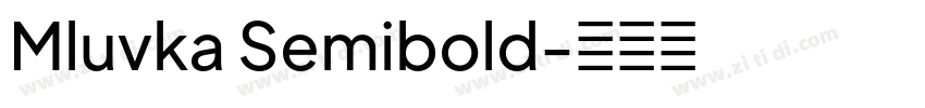 Mluvka Semibold字体转换